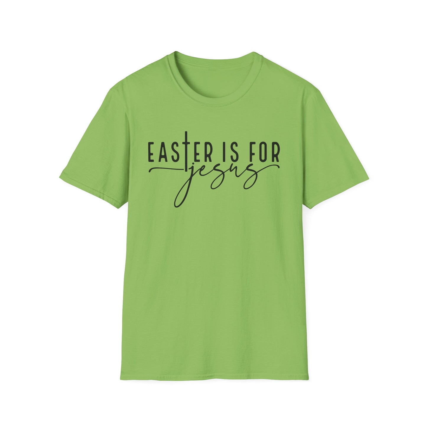 Easter is for Jesus Unisex Softstyle T-Shirt