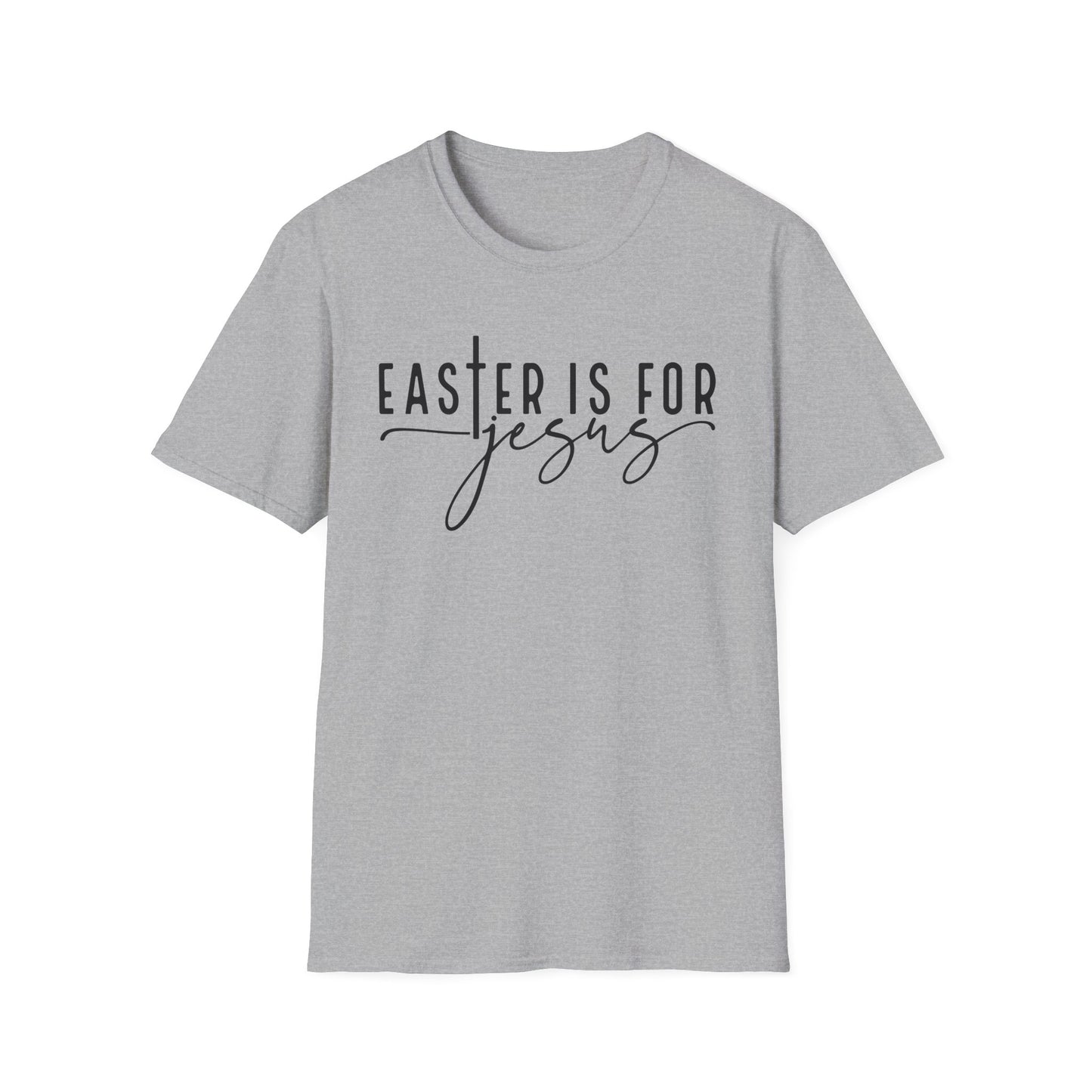 Easter is for Jesus Unisex Softstyle T-Shirt
