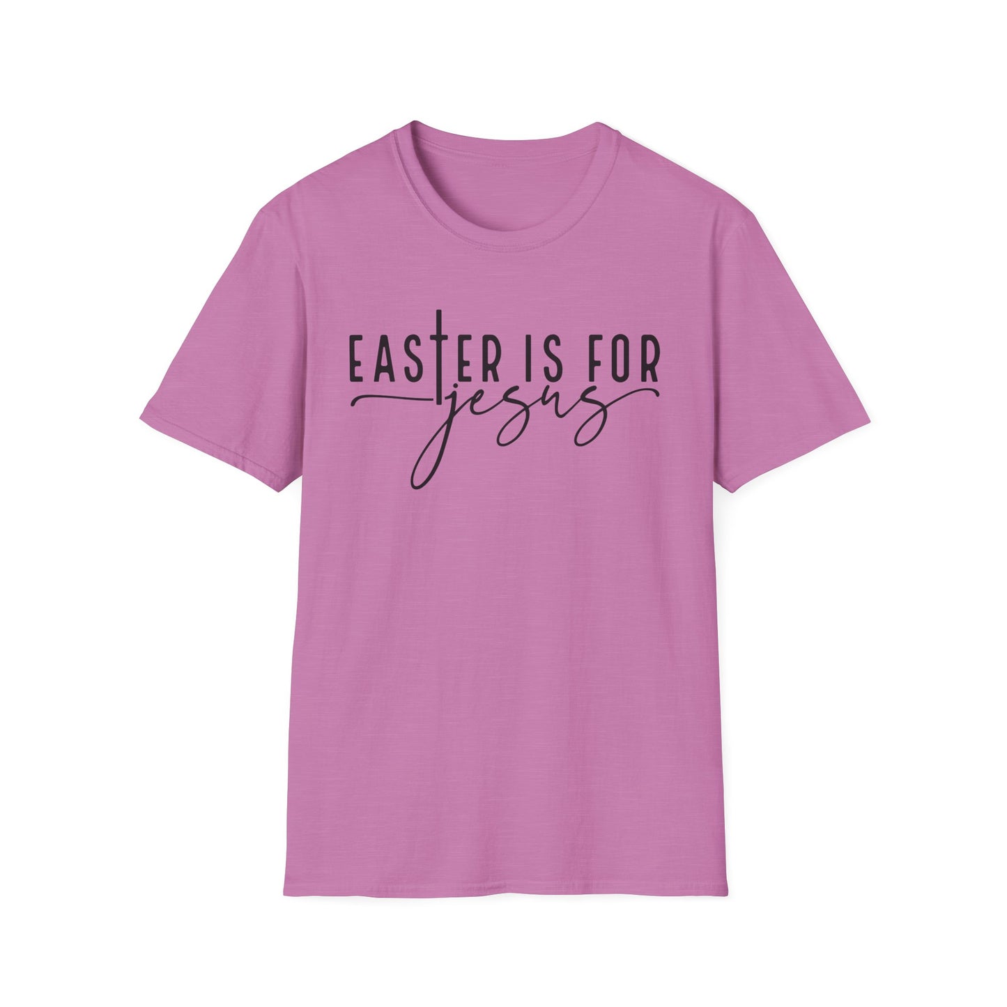 Easter is for Jesus Unisex Softstyle T-Shirt