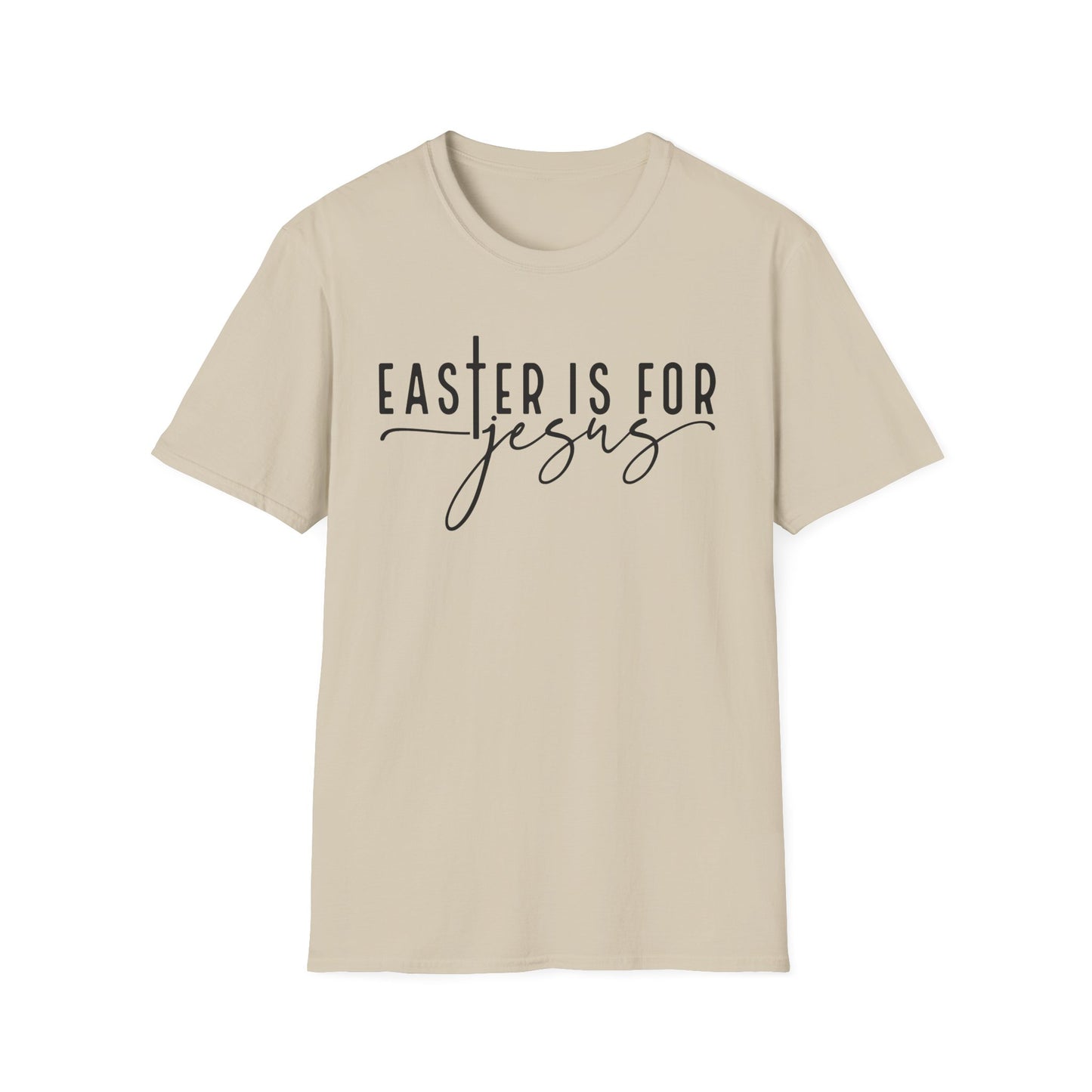 Easter is for Jesus Unisex Softstyle T-Shirt