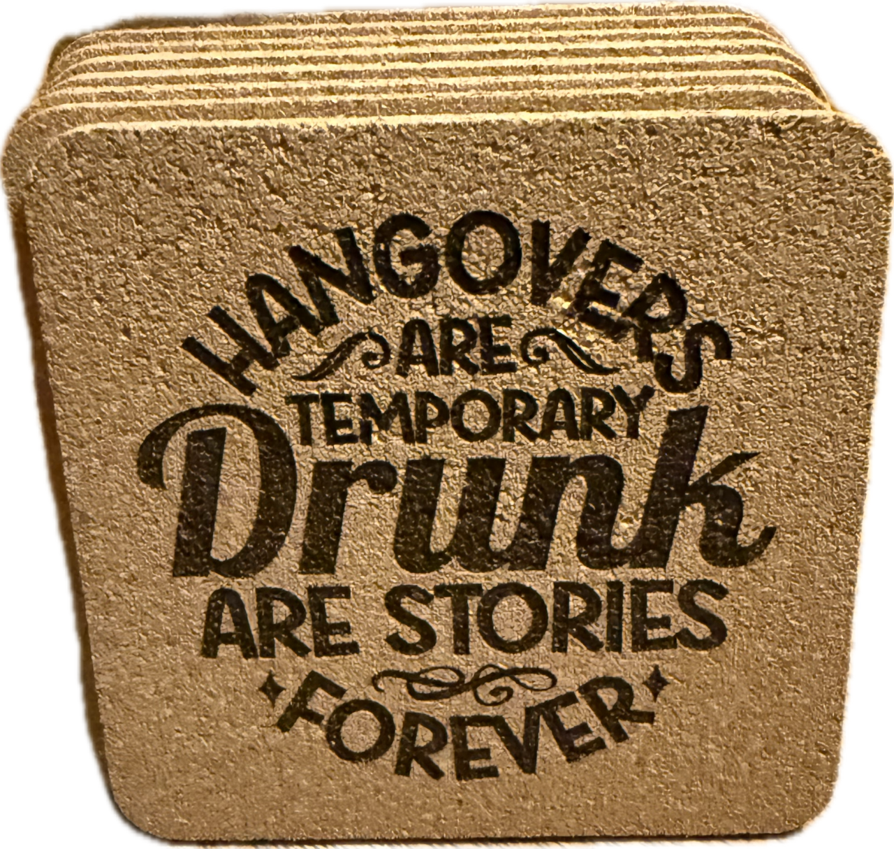 Hangovers are temporary 6pk cork coasters w/holder