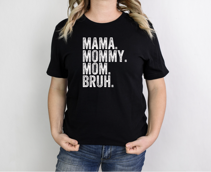 Mama Mommy Mom Bruh